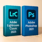 Lightroom Classic 2025 + Photoshop 2021 I Windows